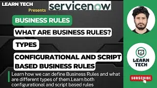 Business Rules | Service Now Training | After | Before | Async | Display | Configuration | Script