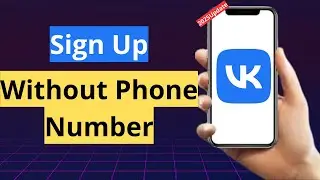 How To Sign Up VK Account Without using your Phone Number (2025 Update) - Quick & Easy!