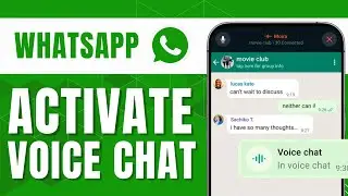 HOW TO ACTIVATE VOICE CHAT IN WHATSAPP GROUP
