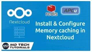 How to Install and configure memory caching using APCu and Redis in Nextcloud.