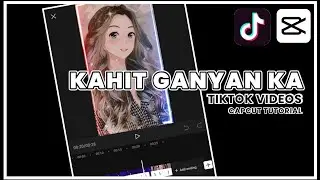 KAHIT GANYAN KA Lyrics Edit with Pictures | TikTok | TikTok Trend | CapCut | CapCut Tutorial