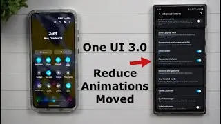 Samsung One UI 3.0 - Reduce Animations Settings Has Moved