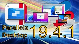 РАБОТА Parallels Desktop 19.4.1  СКОРО Parallels Desktop 20.0.0