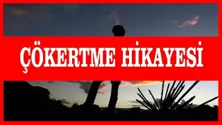 Çökertme Türküsü Hikayesi!