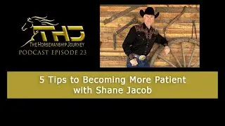 Episode 23 5 Tips to Becoming More Patient with Shane Jacob