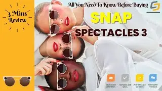 Snap Spectacles 3 Smart glasses In-Depth Review: All You Need to Know Before Buying