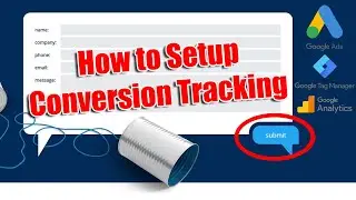 How to Setup Conversion Tracking with Google Ads