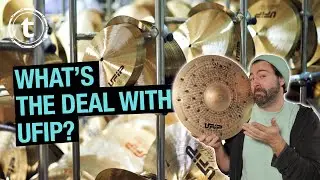 Everything you need to know about UFIP Cymbals