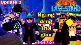 Anime Last Stand quay banner lấy Unit Jotaro Hạng Celestial và Test - Roblox