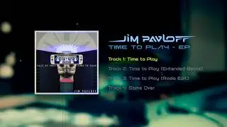 Release Preview: Jim Pavloff - Time to Play EP