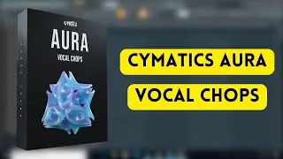 Cymatics - Aura Trapsoul Vocal Chops || Cymatics Sample Pack || Sample Pack || Producers Stand