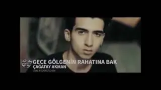 Çağatay Akman-Gece Gölgenin Rahatına Bak