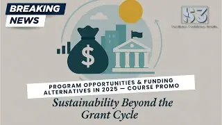Program Opportunities & Funding Alternatives in 2025 — Course Promo