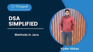 #20. Methods in Java | Master DSA in Java By Hyder Abbas
