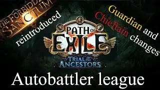 PoE [3.22] - Trial of the Ancestors Sneak peek