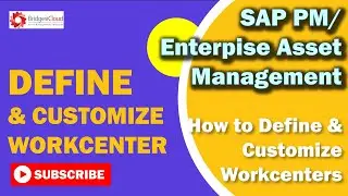SAP EAM Tutorial-Part 7: How to Define a Work Center in SAP PM