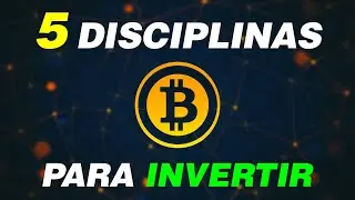 SIN estas te PUEDE IR MAL!!! - 5 disciplinas para INVERTIR en BITCOIN en 2021
