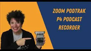 Zoom Podtrak P4 Podcast Recorder Overview