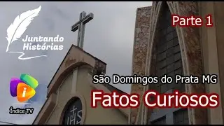 Curiosidades sobre São Domingos do Prata 1