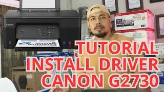 TUTORIAL INSTALL DRIVER CANON G2730