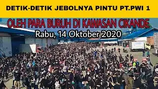 Detik-detik Jebol nya Pintu PT.PWI 1 Oleh Buruh Cikande Kab.Serang