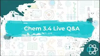 2022 L3 Chem 3.4 Live tutorial and Q&A