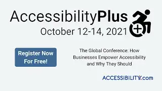 AccessibilityPlus 2021 - Live Virtual Conference on Accessibility