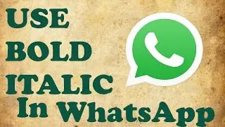 WhatsApp - How to send bold, italic and strikethrough text in your Android and Iphone