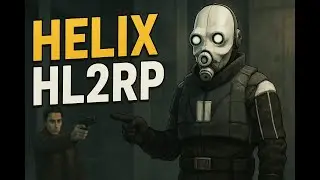 КАК СОЗДАТЬ HL2RP СЕРВЕР НА HELIX? | ЧАСТЬ 1 | Установка, фракции и предметы