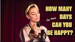 HOW MANY DAYS CAN YOU BE HAPPY? - Liz Miele