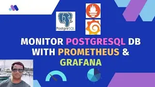 How to Monitor PostgreSQL with Prometheus & Grafana ? 