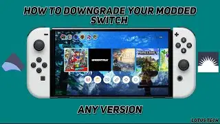 How To Downgrade Modded Nintendo Switch (ANY FIRMWARE VERSION)