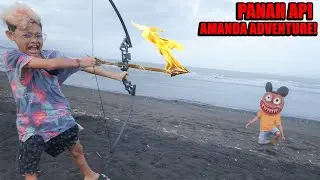 SHIVERS!!! AMANDA'S FIRE ARROW ADVENTURE!!! SHE WAS SO ANGRY THE KIDDING WAS ALMOST ARRESTED!!!
