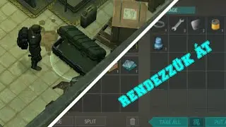 RENDEZZÜK A DOLGOKAT! LAST DAY ON EARTH : SURVIVAL