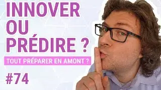 Roadmap Agile - Innover ou Prédire ? Faut-il cadrer en amont du Sprint ? - Scrum Life 74