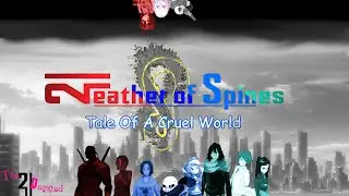 Feather Of Spines The 21 Damned||Tale Of A Cruel World