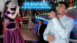 🔞 CHAPAN ▪︎ ATAJAN HUDAYBERDIEV 2024🔥 / Атажан Худайбердиев ▪︎Чапан 2024 / @MEKANMEDIA