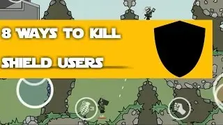 8 ways to Kill Shield users