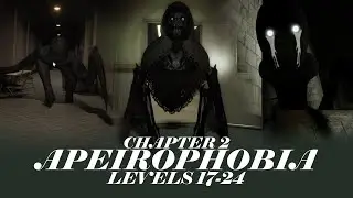 ROBLOX Apeirophobia - Chapter 2 - [Levels 17-24] - [Ending 1] - Walkthrough