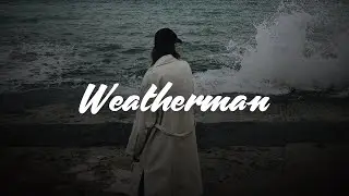 Zach Hood - Weatherman (Lyrics)