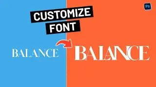 How to Customize Fonts in Photoshop | Modify Fonts in Photoshop