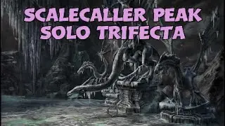 Scalecaller Peak | Solo Trifecta | Stam Arc U40