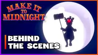 Behind the Scenes of Make It To Midnight