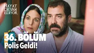 Hayat Devam Ediyor 36. Bölüm