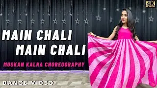Mein Chali Mein Chali Dekho Pyar Ki Gali | Urvashi Kiran Sharma | Dance Video by  Muskan Kalra