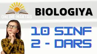 10 sinf biologiya 2 - dars