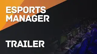 eSports Manager Alpha Trailer