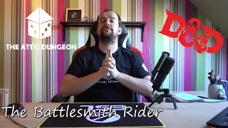 The Battlesmith Rider, a build for Dungeons & Dragons 5e