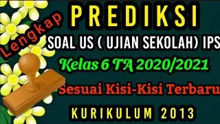 soal US IPS kelas 6 semester 2 dan kunci jawaban TA 2020/2021