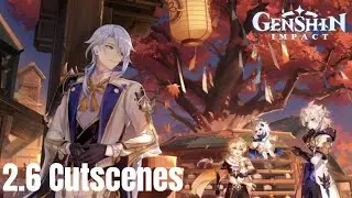 2.6 Cutscenes | Genshin Impact